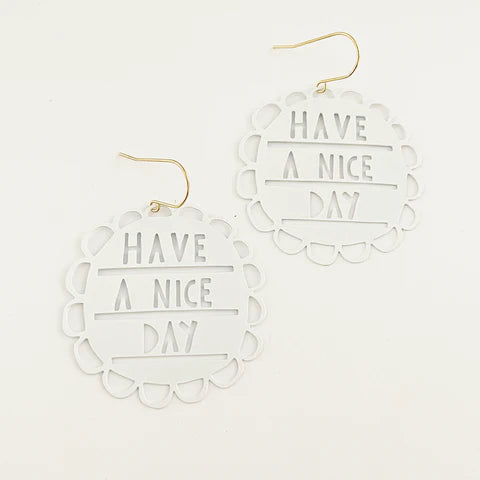DENZ | Have A Nice Day Painted Steel Dangles - White