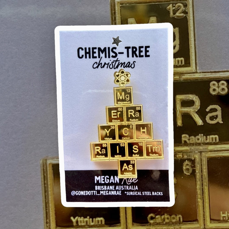 Megan Rae | CHEMIS-TREE Periodic Table Merry Christmas BROOCH - Gold